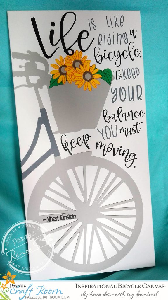 Pazzles DIY Inspirational Bicycle Canvas with instant SVG download. Compatible with all major electronic cutters including Pazzles Inspiration, Cricut, and Silhouette Cameo. Design by Renee Smart.