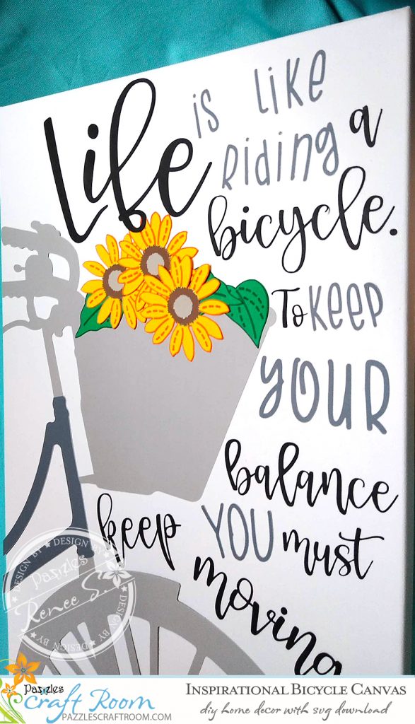 Pazzles DIY Inspirational Bicycle Canvas with instant SVG download. Compatible with all major electronic cutters including Pazzles Inspiration, Cricut, and Silhouette Cameo. Design by Renee Smart.