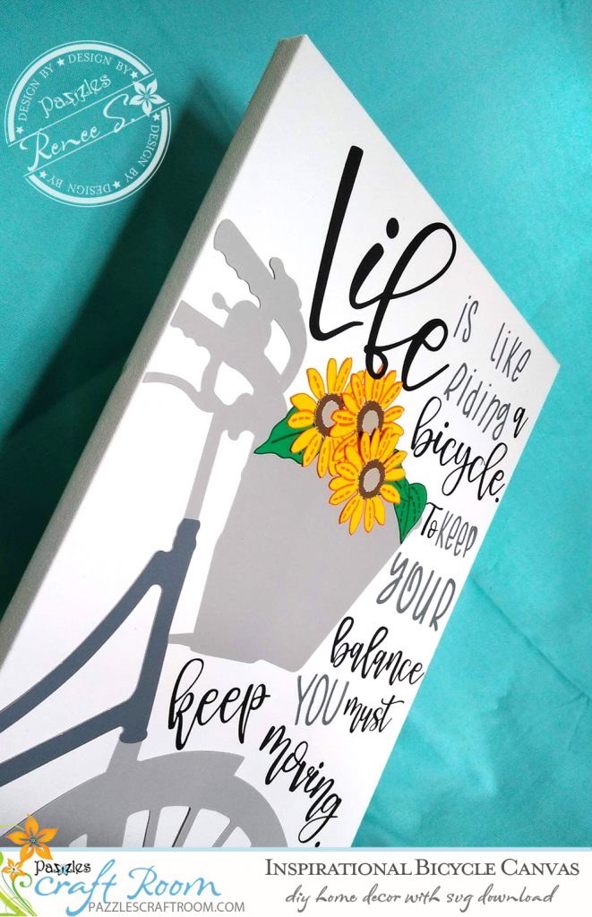 Pazzles DIY Inspirational Bicycle Canvas with instant SVG download. Compatible with all major electronic cutters including Pazzles Inspiration, Cricut, and Silhouette Cameo. Design by Renee Smart.