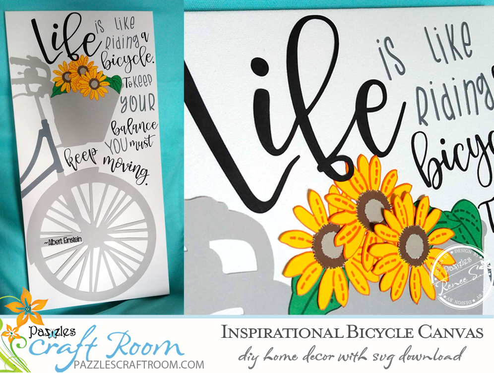 Pazzles DIY Inspirational Bicycle Canvas with instant SVG download. Compatible with all major electronic cutters including Pazzles Inspiration, Cricut, and Silhouette Cameo. Design by Renee Smart.