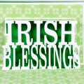 Pazzles DIY Irish Blessings St. Patrick's Day Pop-Up Card with instant SVG download. Compatible with all major electronic cutters including Pazzles Inspiration, Cricut, and Silhouette Cameo. Design by Julie Flanagan.