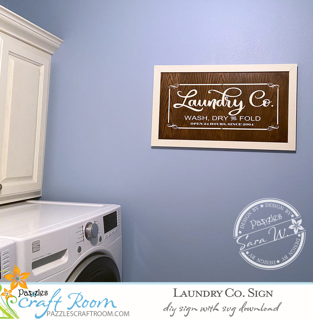 Pazzles DIY Laundry Sign with instant SVG download. Compatible with all major electronic cutters including Pazzles Inspiration, Cricut, and Silhouette Cameo. Design by Sara Weber.