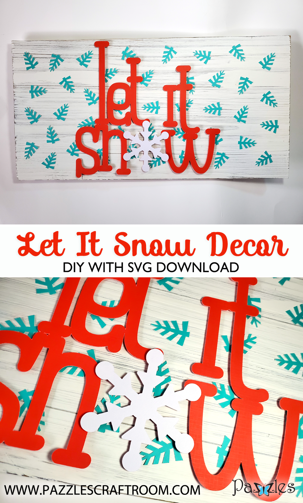 Pazzles DIY Let It Snow Decor with instant SVG download. Compatible with all major electronic cutters including Pazzles Inspiration, Cricut, and Silhouette Cameo. Design by Renee Smart.