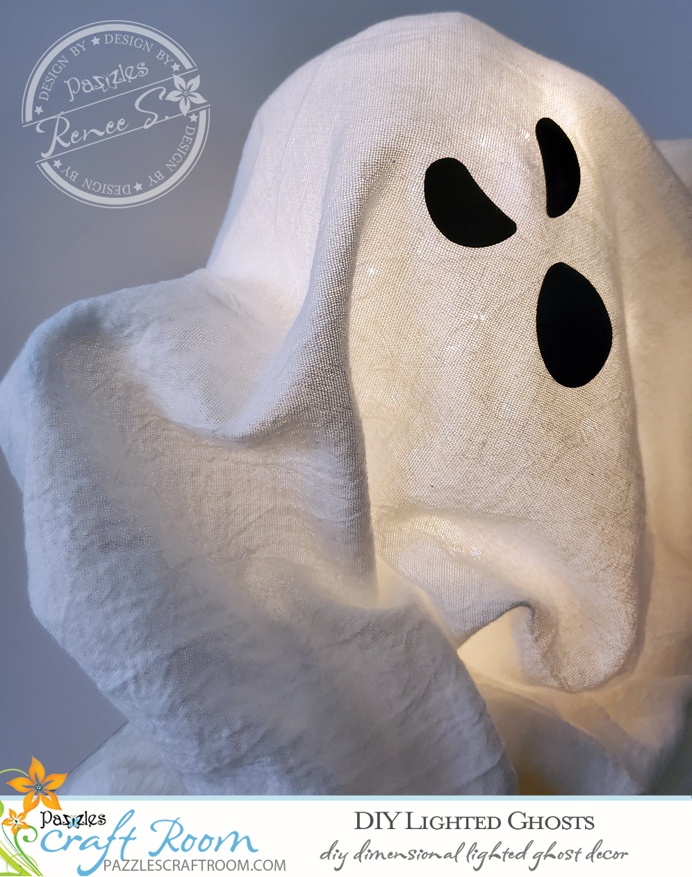 Pazzles DIY lighted ghost decor with instant SVG download. Compatible with all major electronic cutters including Pazzles Inspiration, Cricut, and Silhouette Cameo. Design by Renee Smart.