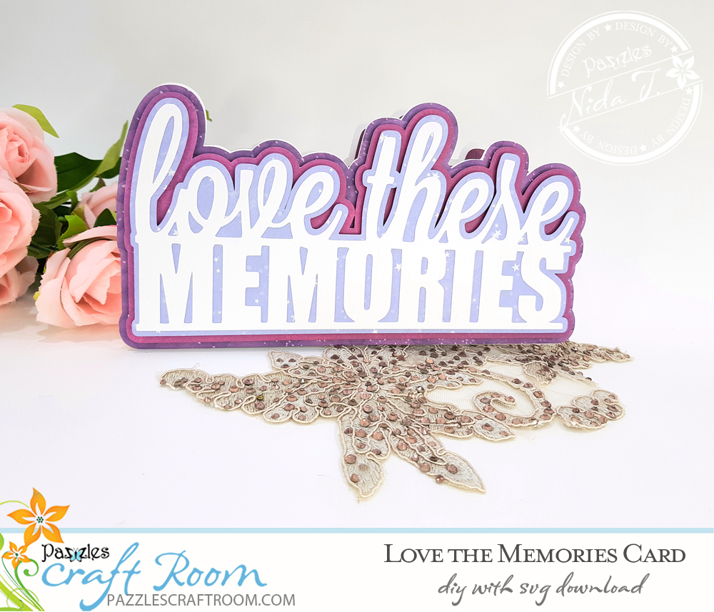 Pazzles DIY Memories Card with instant SVG download. Compatible with all major electronic cutters including Pazzles Inspiration, Cricut, and Silhouette Cameo. Design by Nida Tanweer.
