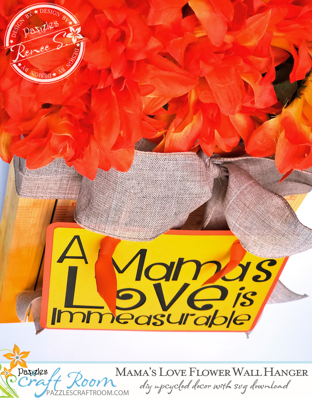 Pazzles DIY Mama's Love Flower Wall Hanger with instant SVG download. Instant SVG download compatible with all major electronic cutters including Pazzles Inspiration, Cricut, and Silhouette Cameo. Design by Renee Smart.