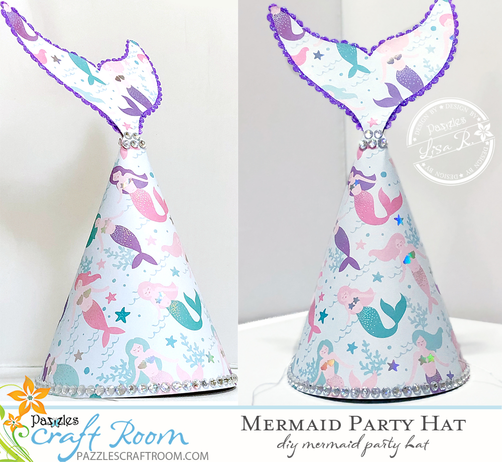 Pazzles DIY Mermaid Party Hat by Lisa Reyna