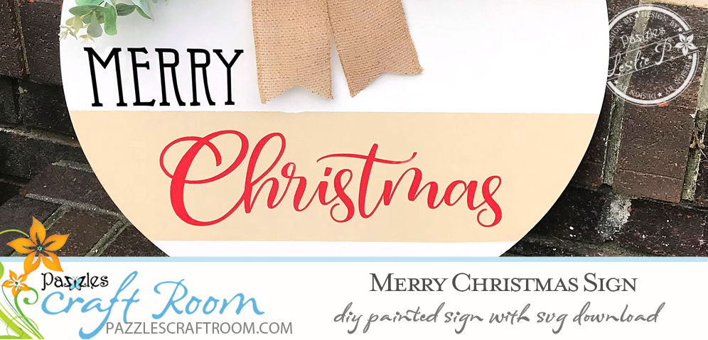 Pazzles Painted DIY Merry Christmas Sign with instant SVG download. Compatible with all major electronic cutters including Pazzles, Cricut, and Silhouette Cameo. Design by Leslie Peppers.