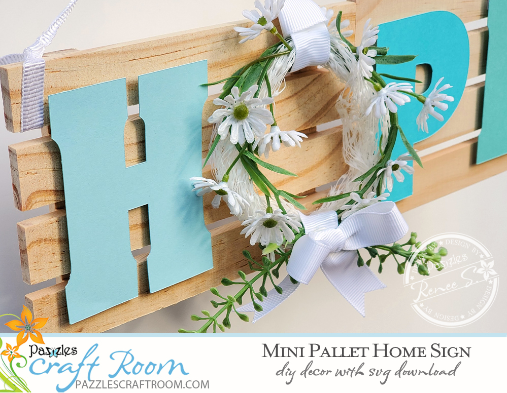 Pazzles DIY Mini Pallet Hope Home Sign with instant SVG download. Instant SVG download compatible with all major electronic cutters including Pazzles Inspiration, Cricut, and Silhouette Cameo. Design by Renee Smart.