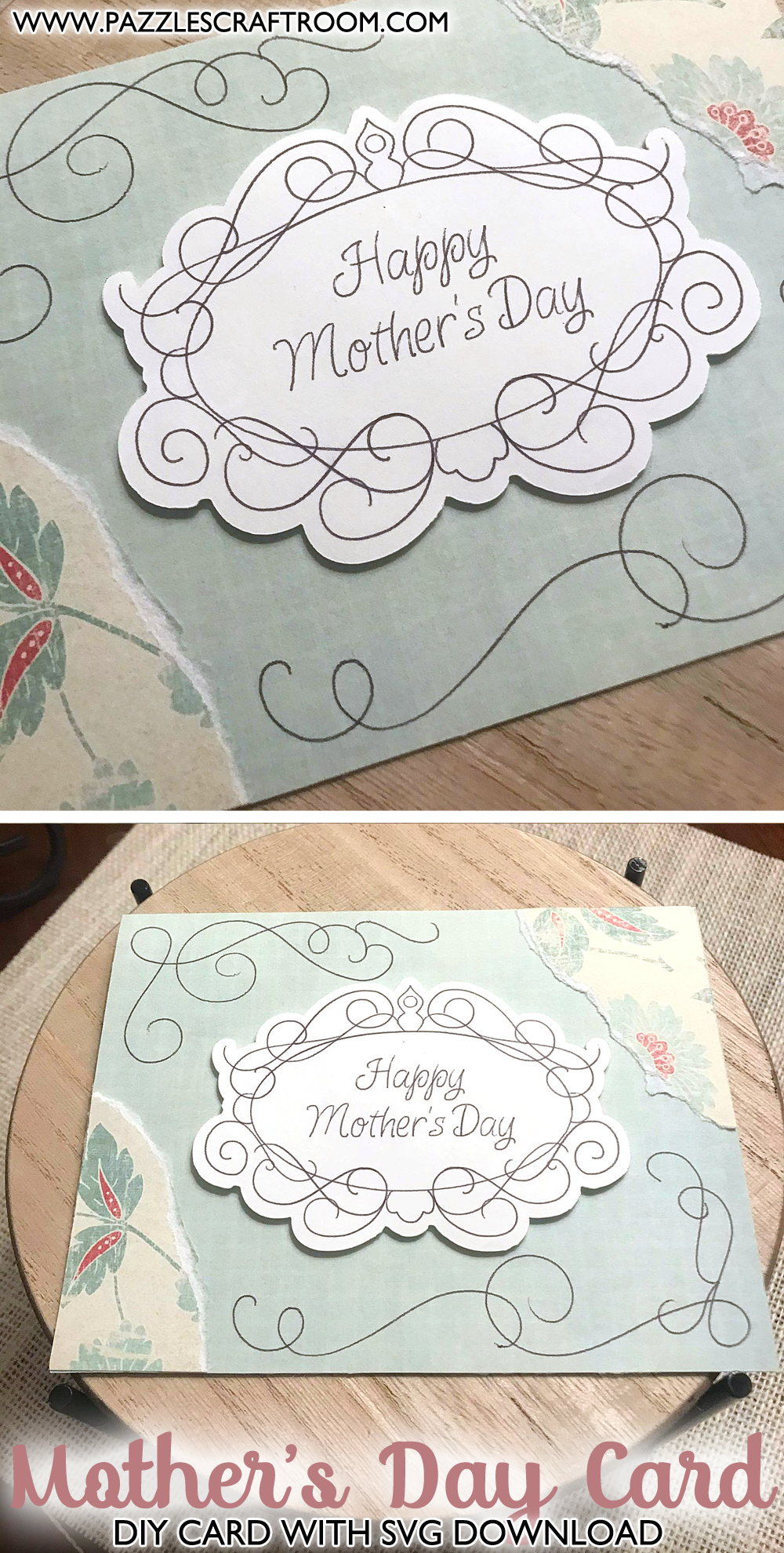 Pazzles DIY Mother's Day Card with instant SVG download. Compatible with Pazzles Inspiration, Cricut, and Silhouette Cameo. Design by Leslie Peppers.