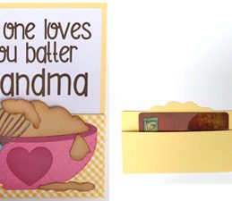 Pazzles DIY Baking No One Loves You Batter Card for Grandma on Grandparent's Day by Alma Cervantes