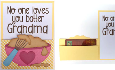 Pazzles DIY Baking No One Loves You Batter Card for Grandma on Grandparent's Day by Alma Cervantes