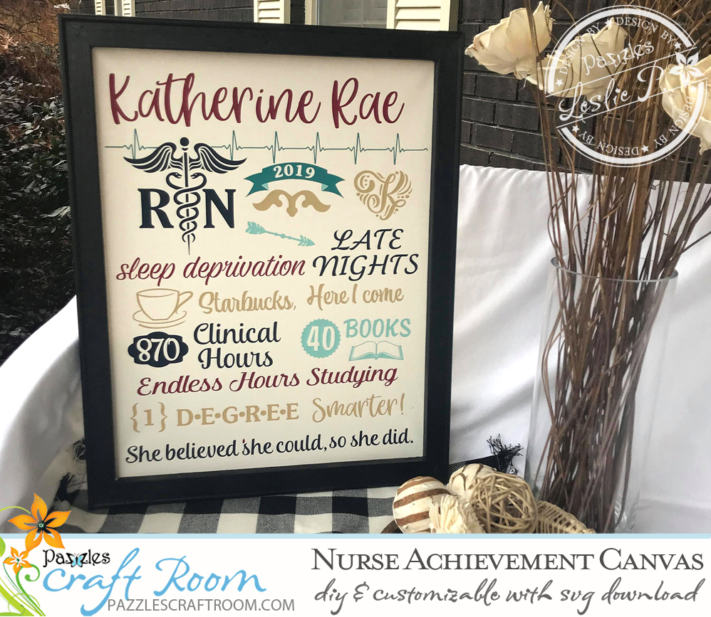 Pazzles DIY Nurse Achievement Canvas and Digital Burlap Alphabet set. SVG instant download compatible with all major electronic cutters including Pazzles Inspiration, Cricut, and Silhouette Cameo. Design by Leslie Peppers.