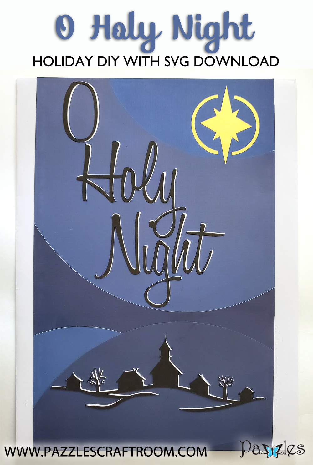 Pazzles DIY O Holy Night Wall Art with instant SVG download. Compatible with all major electronic cutters including Pazzles Inspiration, Cricut, and Silhouette Cameo. Design by Renee Smart.