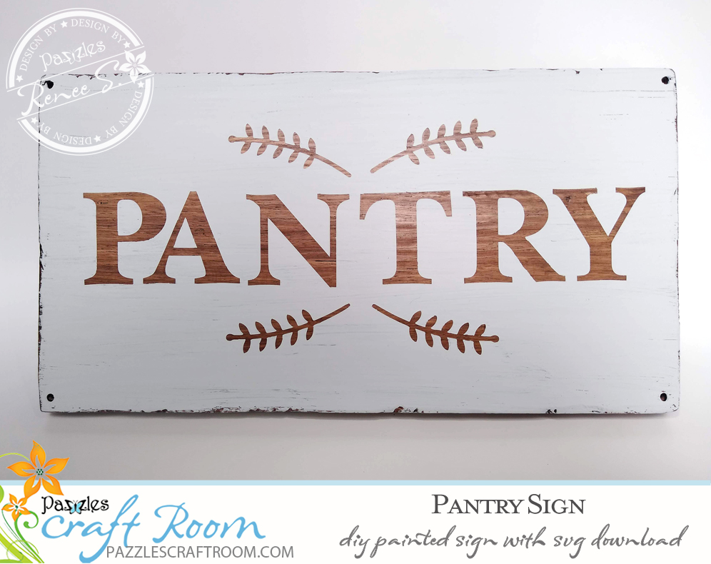 Pazzles DIY Pantry Sign Farmhouse Decor with instant SVG download. Compatible with all major electronic cutters including Pazzles Inspiration, Cricut, and Silhouette Cameo. Design by Renee Smart.