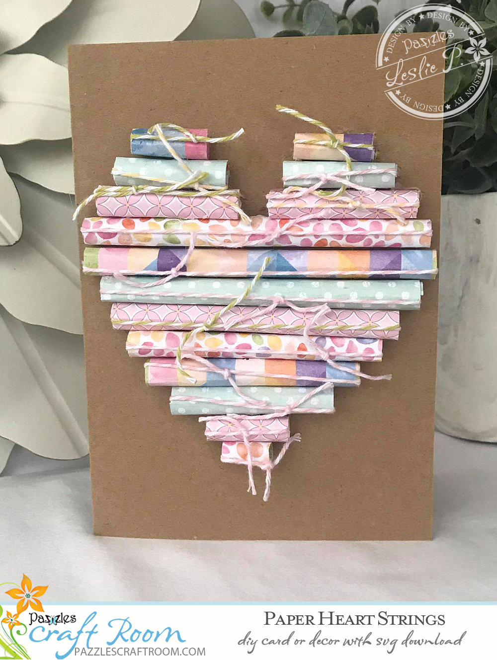 Pazzles DIY Paper Heart Strings Card or Decor.  Instant SVG download compatible with all major electronic cutters including Pazzles Inspiration, Cricut, and Silhouette Cameo. Design by Leslie Peppers.