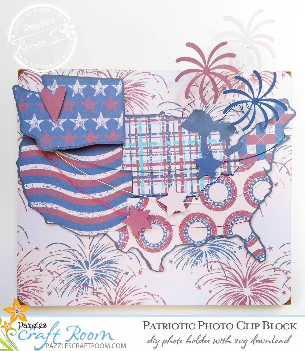 Pazzles DIY Patriotic Photo Clip Block with instant SVG download. Compatible with all major electronic cutters including Pazzles Inspiration, Cricut, and Silhouette Cameo. Design by Renee Smart.