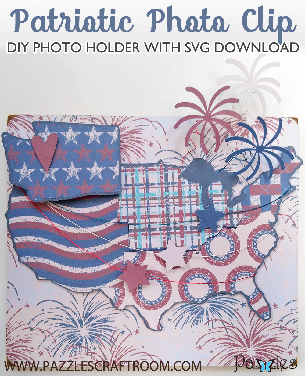 Pazzles DIY Patriotic Photo Clip Block with instant SVG download. Compatible with all major electronic cutters including Pazzles Inspiration, Cricut, and Silhouette Cameo. Design by Renee Smart.