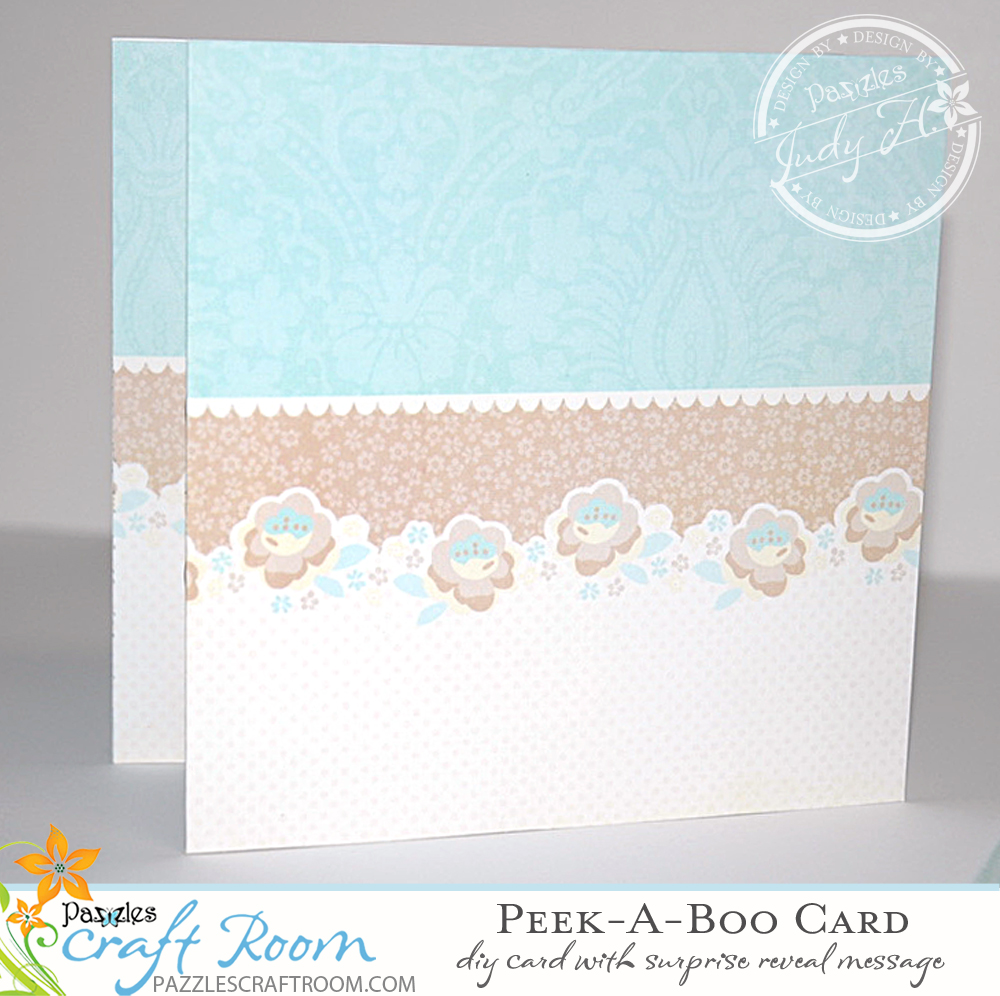 Pazzles DIY Peek A Boo Card by Judy Hanson