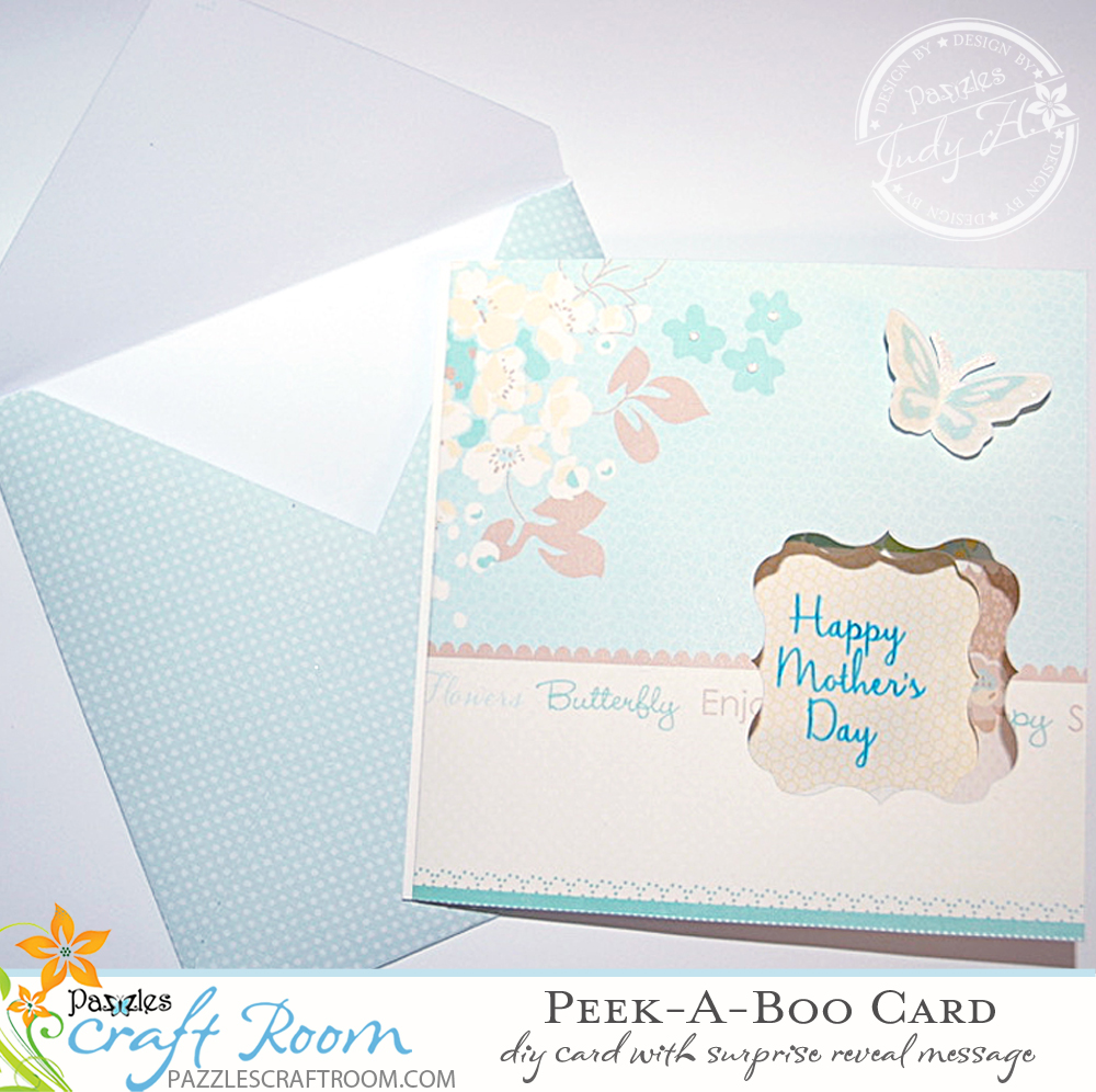 Pazzles DIY Peek A Boo Card by Judy Hanson