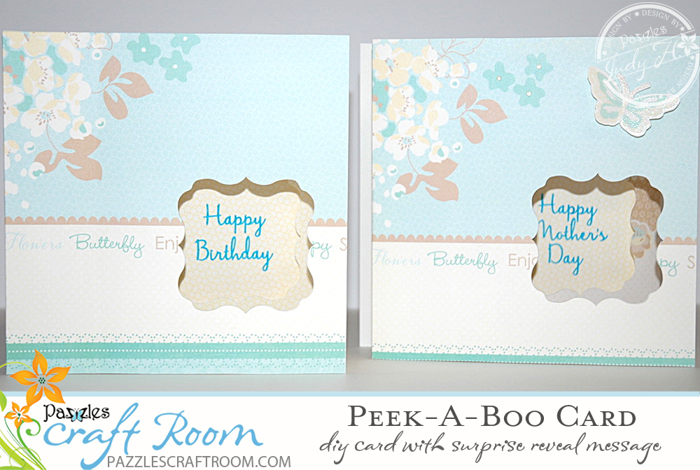 Pazzles DIY Peek A Boo Card by Judy Hanson