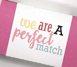 Pazzles DIY Perfect Match Treat Box. Instant SVG download compatible with all major electronic cutters including Pazzles Inspiration, Cricut, and Silhouette Cameo. Design by Alma Cervantes.