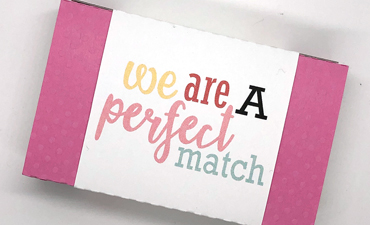 Pazzles DIY Perfect Match Treat Box. Instant SVG download compatible with all major electronic cutters including Pazzles Inspiration, Cricut, and Silhouette Cameo. Design by Alma Cervantes.