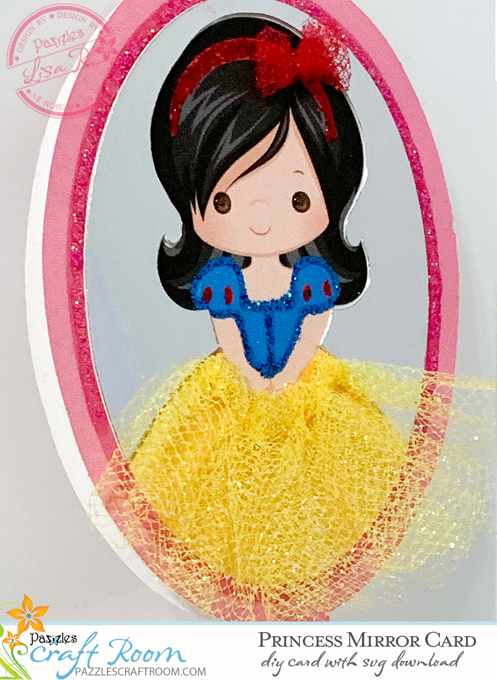 Pazzles Snow White DIY Princess Mirror Card with SVG download. Compatible with all major electronic cutters including Pazzles Inspiration, Cricut, and Silhouette Cameo. Design by Lisa Reyna.