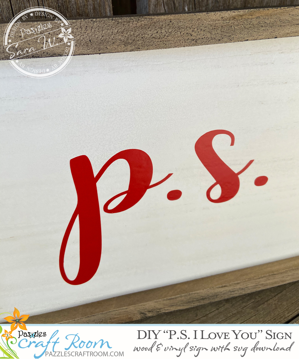 Pazzles DIY I Love You Valentine Sign made with wood and vinyl. Instant SVG download compatible with all major electronic cutters including Pazzles Inspiration, Cricut, and Silhouette Cameo. Design by Sara Weber.