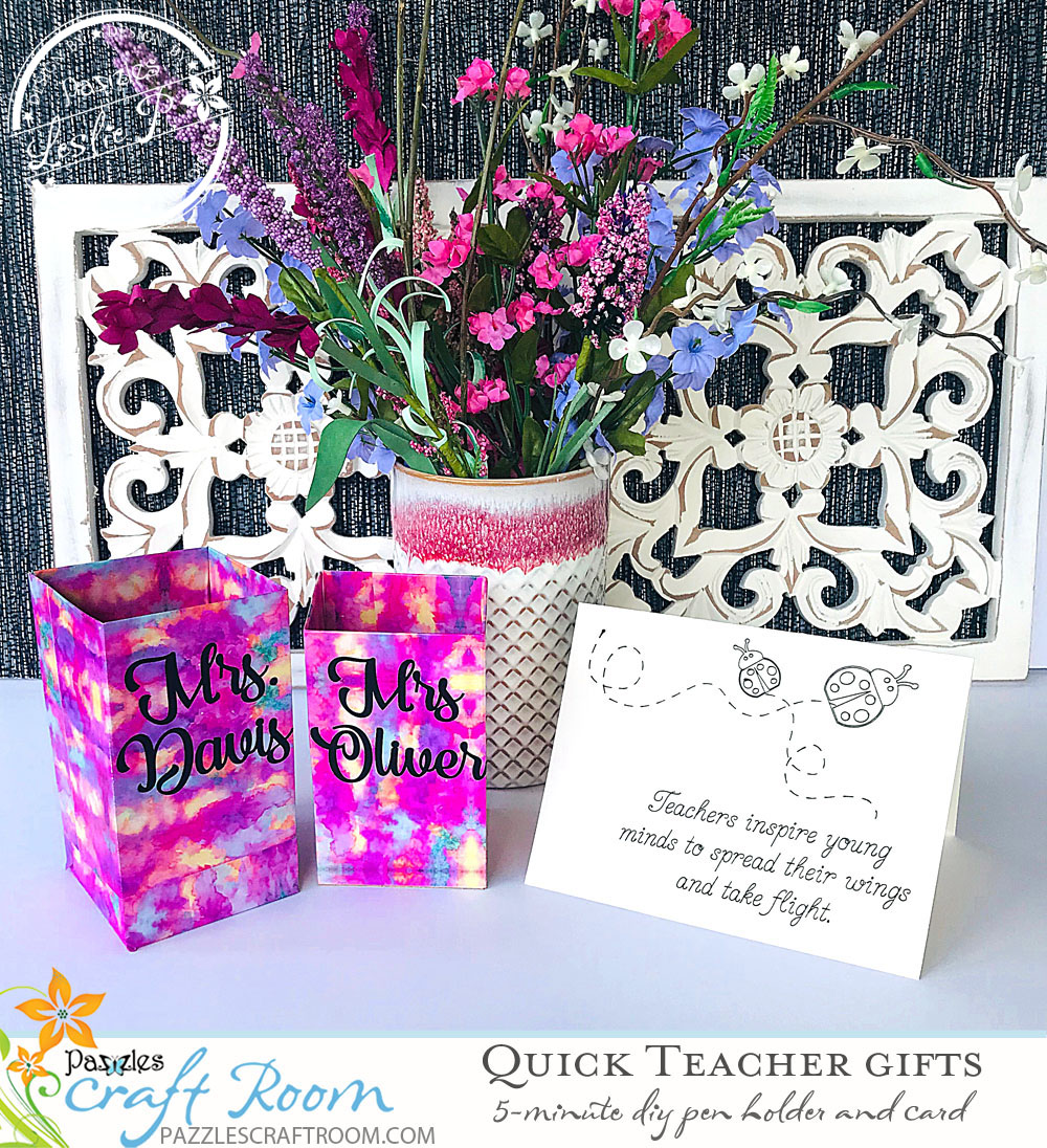 Pazzles DIY Easy and Quick Teacher Gifts by Leslie Peppers