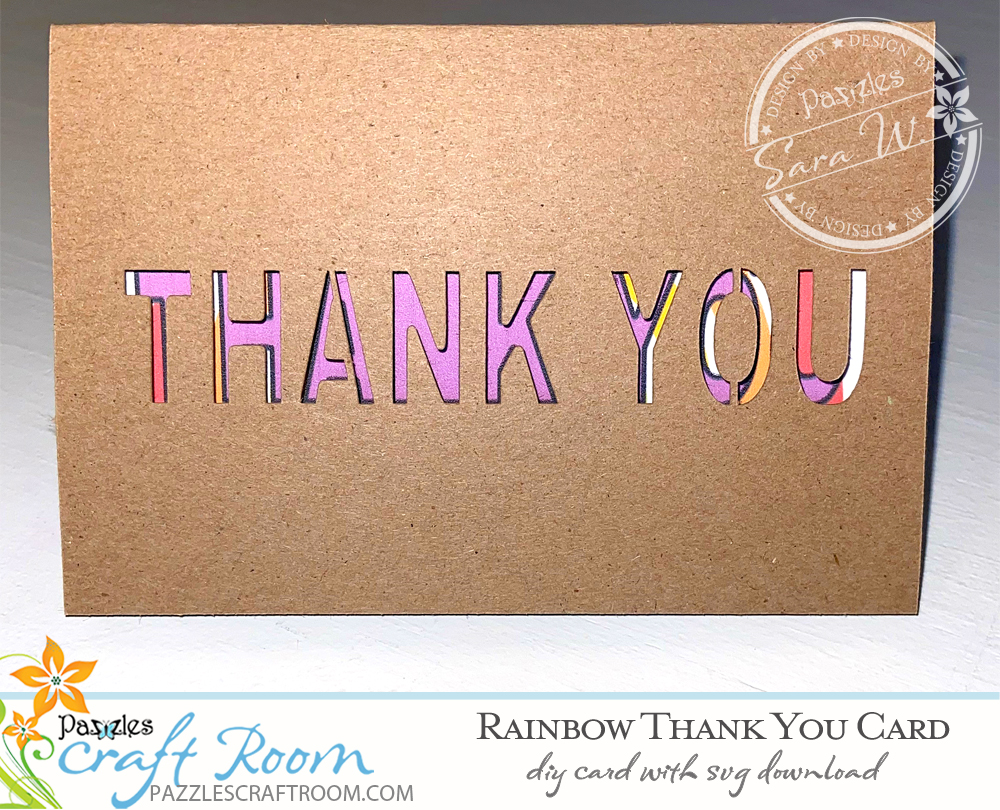 Pazzles DIY Rainbow Thank You Card. Instant SVG download compatible with all major electronic cutters including Pazzles Inspiration, Cricut, and Silhouette Cameo. Design by Sara Weber.