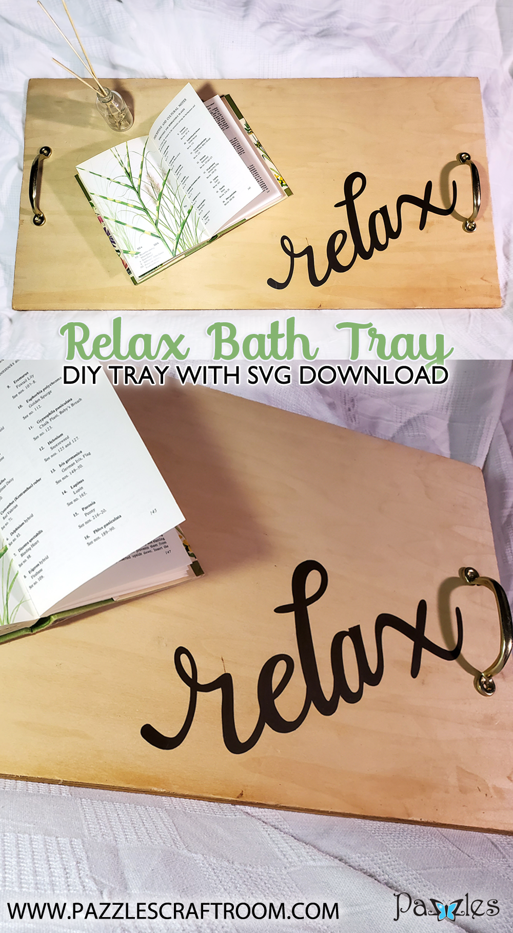 Pazzles DIY Relax Bath Tray with instant SVG download. Compatible with all major electronic cutters including Pazzles Inspiration, Cricut, and Silhouette Cameo. Design by Renee Smart.