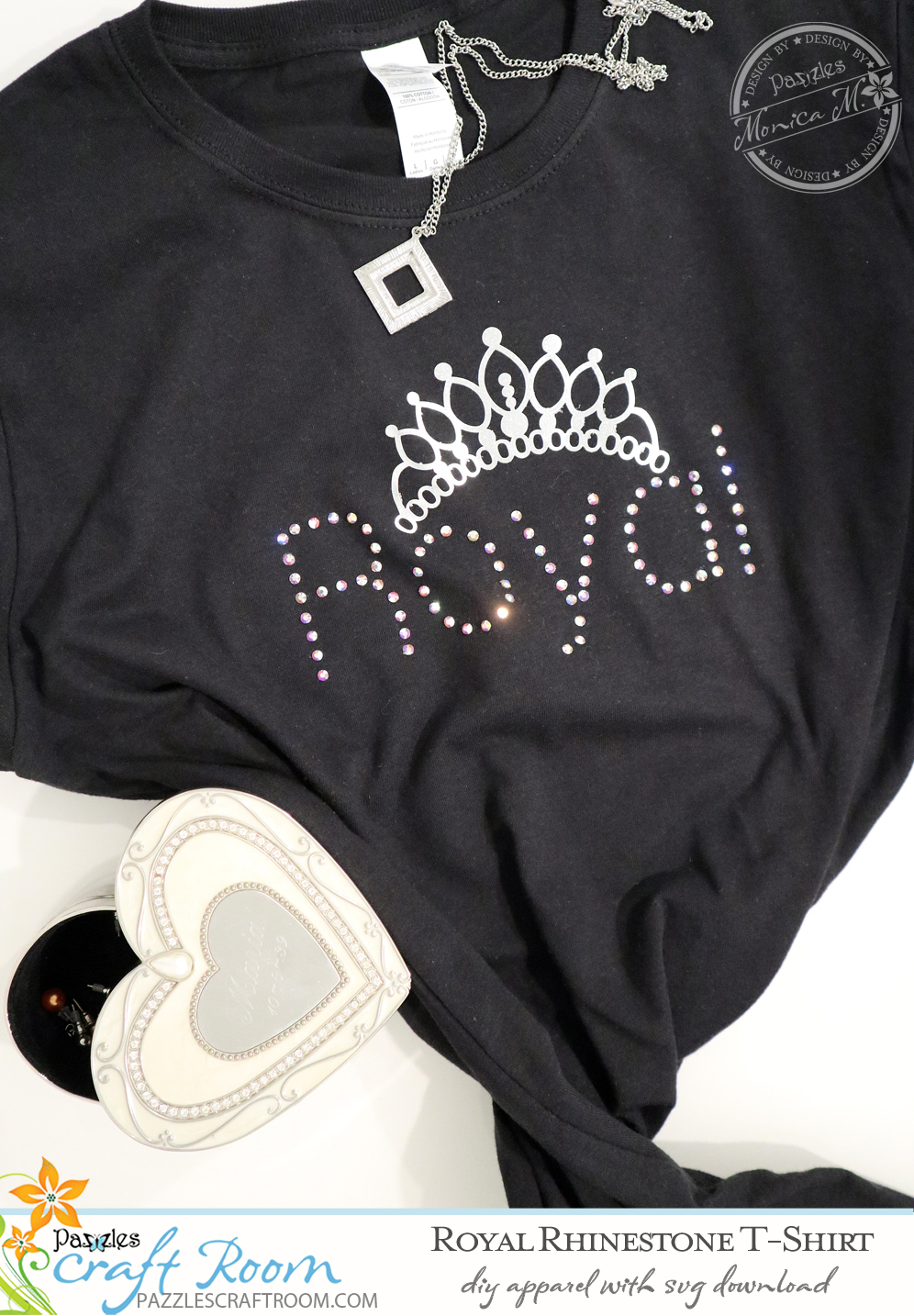 Pazzles DIY Royal Tee rhinestone shirt with instant SVG download. Compatible with all major electronic cutters including Pazzles Inspiration, Cricut, and Silhouette Cameo. Design by Monica Martinez.