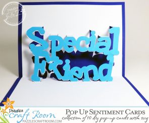 Pazzles DIY Pop Up Sentiments Cards Collection. SVG download compatible with all major electronic cutters including Pazzles Inspiration, Cricut, and SIlhouette Cameo. Made by Julie Flanagan.