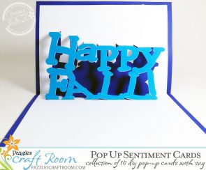 Pazzles DIY Pop Up Sentiments Cards Collection. SVG download compatible with all major electronic cutters including Pazzles Inspiration, Cricut, and SIlhouette Cameo. Made by Julie Flanagan.