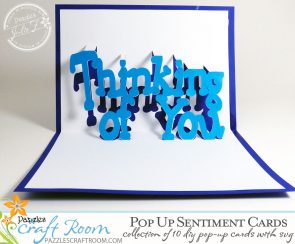 Pazzles DIY Pop Up Sentiments Cards Collection. SVG download compatible with all major electronic cutters including Pazzles Inspiration, Cricut, and SIlhouette Cameo. Made by Julie Flanagan.