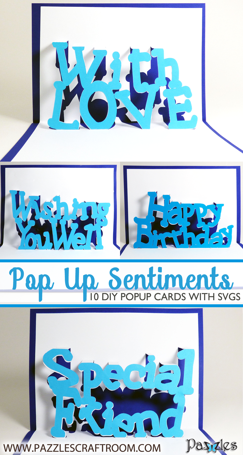 Pazzles DIY Pop Up Sentiments Cards Collection. SVG download compatible with all major electronic cutters including Pazzles Inspiration, Cricut, and SIlhouette Cameo. Made by Julie Flanagan.