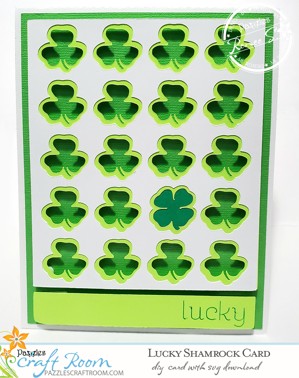 Pazzles DIY Lucky Shamrock Card with instant SVG download.  Instant SVG download compatible with all major electronic cutters including Pazzles Inspiration, Cricut, and Silhouette Cameo. Design by Renee Smart.