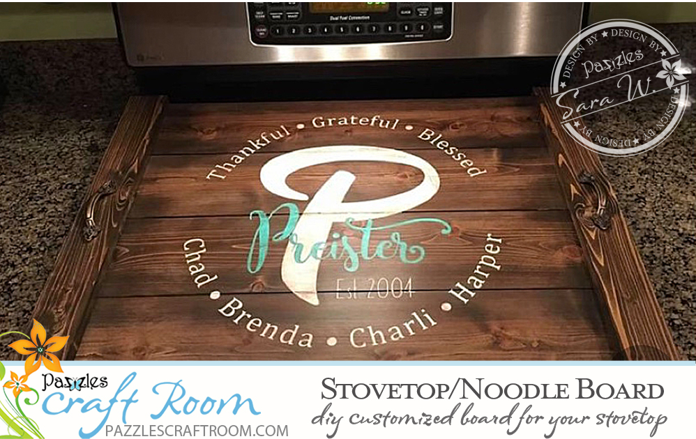 Pazzles DIY Stovetop Board or Noodle Board with SVG instant download. Compatible with all major electronic cutters including Pazzles Inspiration, Cricut, and Silhouette Cameo.