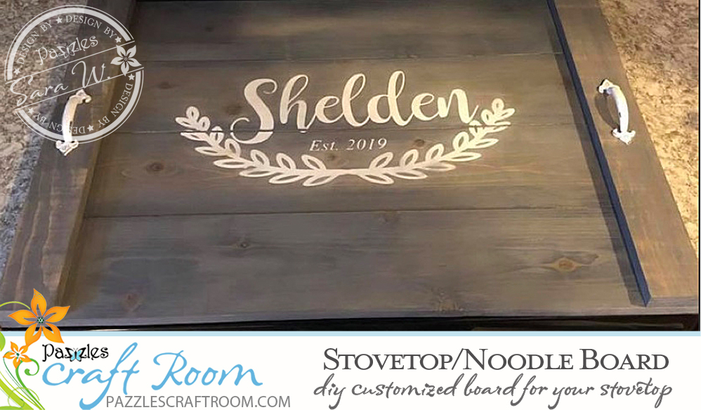 Pazzles DIY Stovetop Board or Noodle Board with SVG instant download. Compatible with all major electronic cutters including Pazzles Inspiration, Cricut, and Silhouette Cameo.