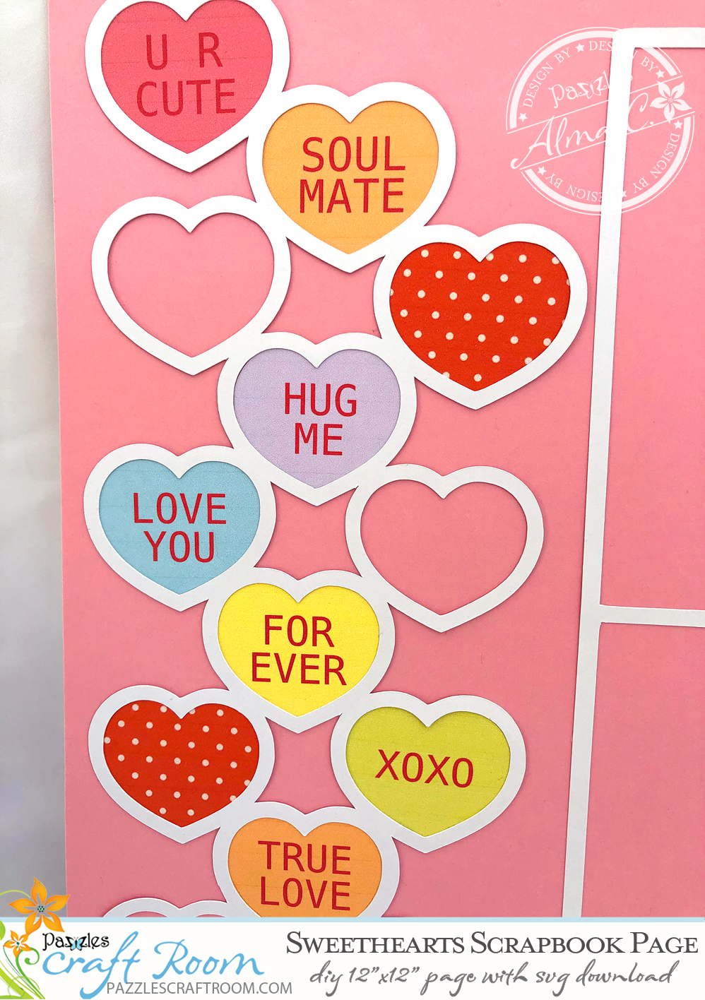 Pazzles DIY Valentine Sweethearts Scrapbook Page with instant SVG download. Compatible with all major electronic cutters including Pazzles Inspiration, Cricut, and Silhouette Cameo. Design by Alma Cervantes.