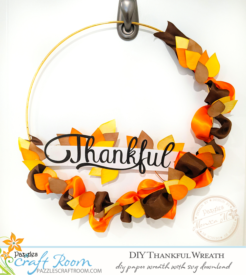 Pazzles DIY Thankful Wreath with instant SVG download. Compatible with all major electronic cutters including Pazzles Inspiration, Cricut, and Silhouette Cameo. Design by Monica Martinez.