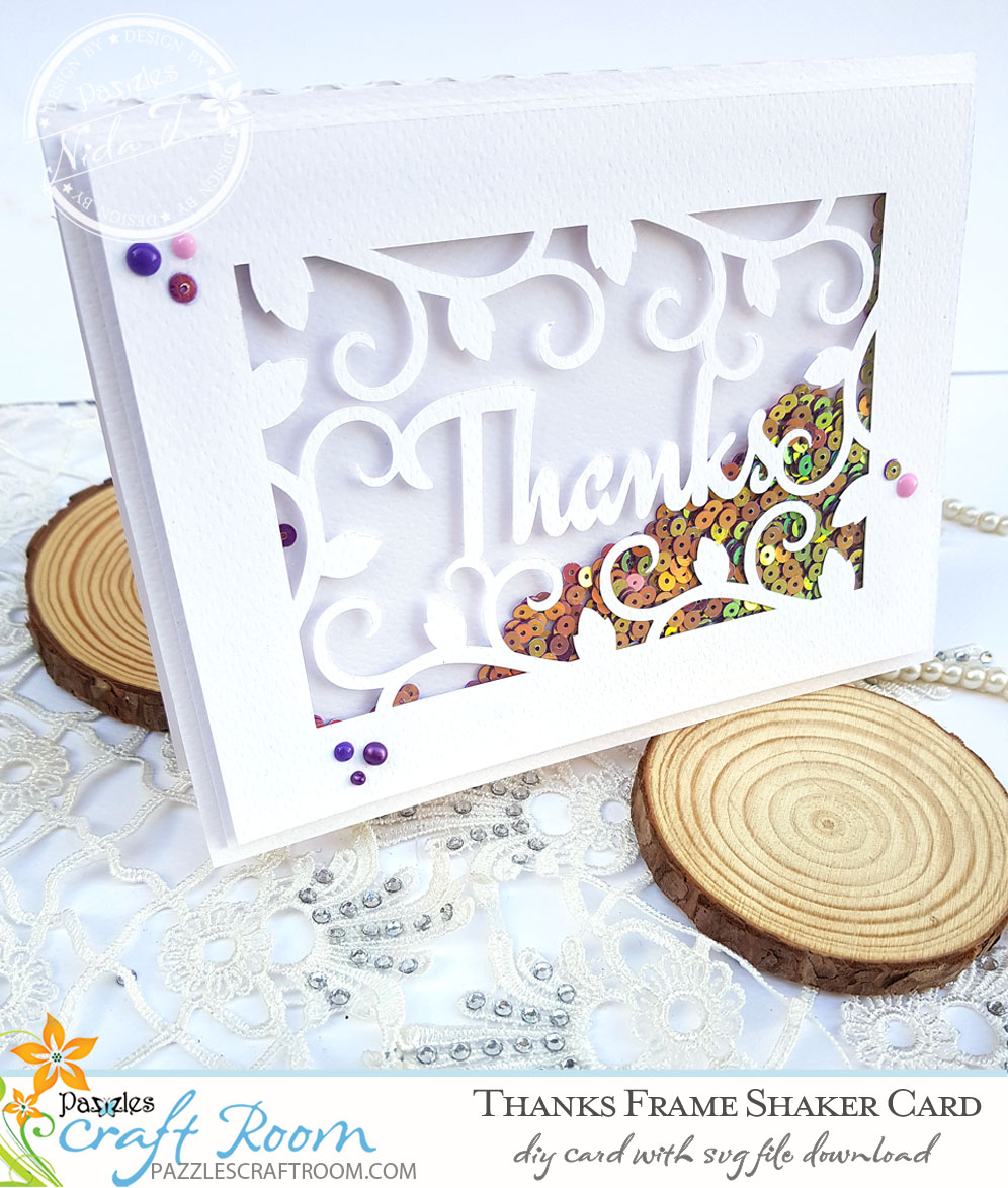 Pazzles DIY Thanks Frame Shaker Card with instant SVG download. Compatible with all major electronic cutters including Pazzles Inspiration, Cricut, and Silhouette Cameo. Design by Nida Tanweer.