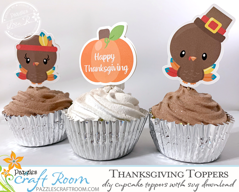 Pazzles DIY Thanksgiving Cupcake Toppers by Lisa Reyna. SVG download compatible with all major electronic cutters including Pazzles Inspiration, Cricut, and Silhouette Cameo.