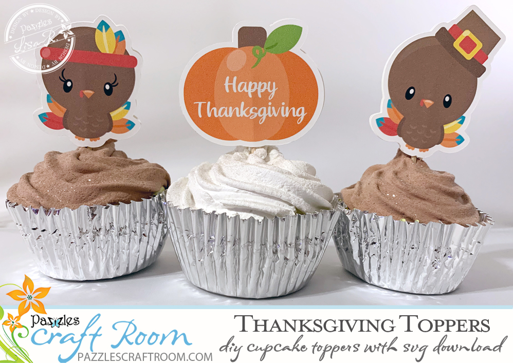 Pazzles DIY Thanksgiving Cupcake Toppers by Lisa Reyna. SVG download compatible with all major electronic cutters including Pazzles Inspiration, Cricut, and Silhouette Cameo.