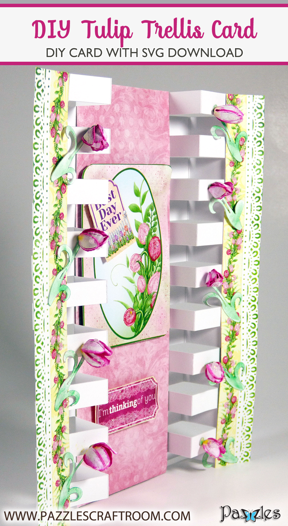 Pazzles DIY Tulip Trellis Card with instant SVG download. Compatible with all major electronic cutters including Pazzles Inspiration, Cricut, and Silhouette Cameo. Design by Julie Flanagan.