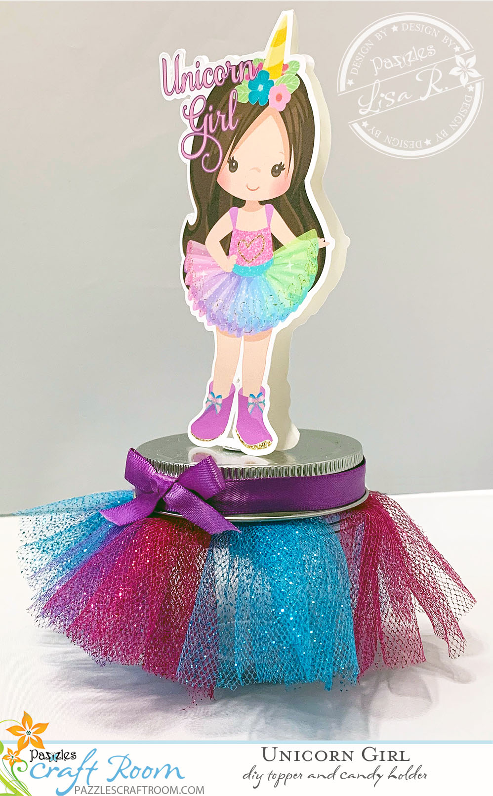 DIY Pazzles Unicorn Girl Topper and Candy Case for DIY Unicorn Party by Lisa Reyna